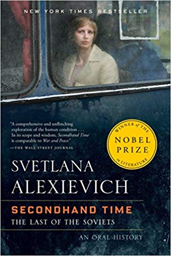 Notes on Svetlana Alexievich, Secondhand Time: The last of the Soviets, an oral history (2016)